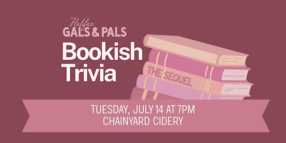 Halifax Gals & Pals Bookish Trivia: The Sequel